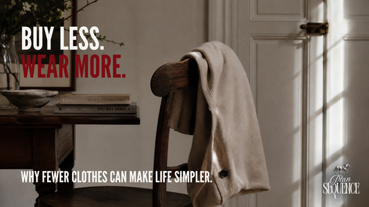 Building an intentional wardrobe isn't about owning fewer clothes